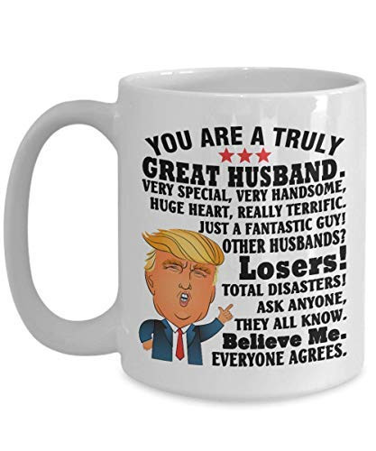 Funny Donald Trump Mug for Husband for Christmas - Donald Trump Great Husband Mug - Funny Christmas Day Mug For Husband - Unique Husband Coffee Mug Tea Cup 15 OZ White