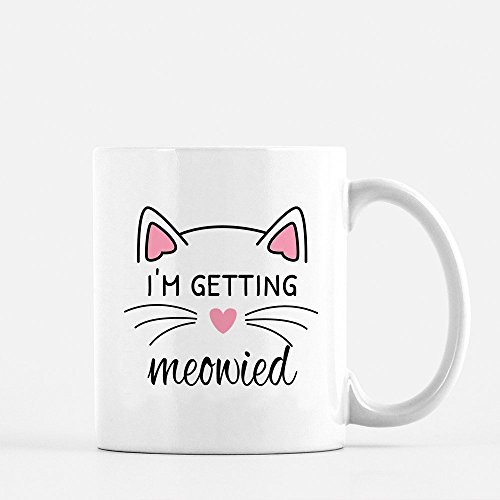 I'm Getting Meowied Engagement Mug