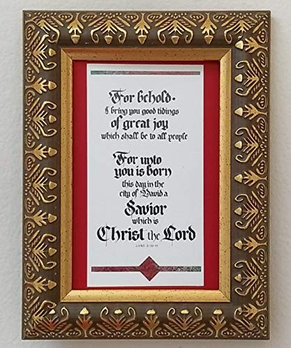 For behold I bring you good tidings of great joyLuke 2- 10-11 - Hand-lettered Christian Calligraphy Bible Scripture - Christian Wall Art - portrait print in 4" X 6" frame - 1172PIS47P000