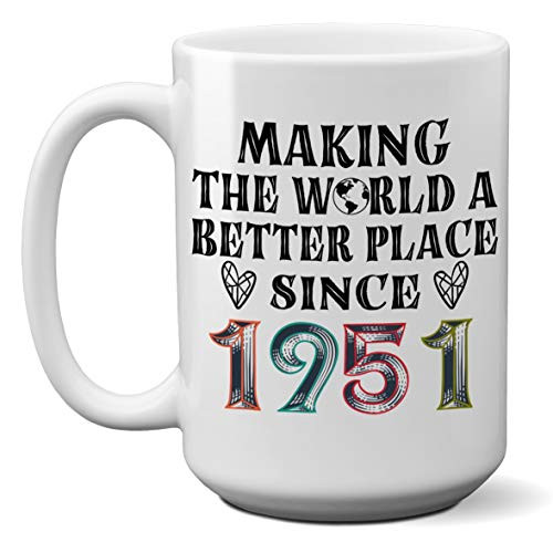 69th Birthday Mugs for Men Women Making The World A Better Place Since 1951 Coffee Mugs Gift for 69th Birthday 69 Years Old Vintage Birthday Presents for Friends Coworker 15oz White Mug 69th Birthday Mugs for Men Women Making The World A Better Place Since 1951 Coffee Mugs Gift for 69th Birthday 69 Years Old Vintage Birthday Presents for Friends Coworker 15oz White Mug