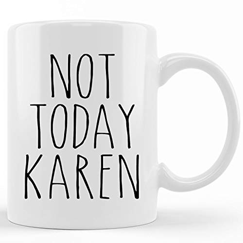 Not Today Karen Mug Funny Farmhouse Mug Coffee Cup Farmhouse Decor Ceramic novelty coffee mugs 11oz 15oz Tea Cup Funny Words Gift Present Mug for birthday Christmas Thanksgiving Festival