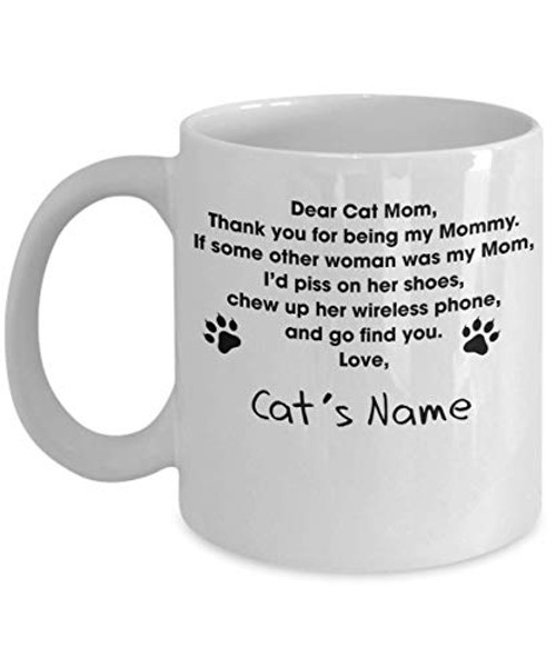 Micha - Personalized Dear Cat Mom Thanks For Being My Mommy Mug Mother's Day Gifts From Daughter Son Kids Gifts For Mom Funny Mug Birthday Chritmas Mug 11oz 15oz -Multi 4- Micha - Personalized Dear Cat Mom Thanks For Being My Mommy Mug Mother's Day Gifts From Daughter Son Kids Gifts For Mom Funny Mug Birthday Chritmas Mug 11oz 15oz -Multi 4-