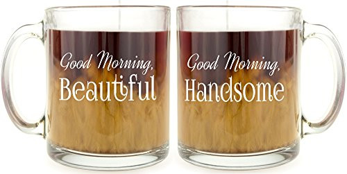 Good Morning Beautiful & Good Morning Handsome - Glass Coffee Mug Set - Makes a Great Gift for Couples Under $15!