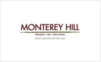 Monterey Hill Steak  and  Seafood Restaurant Gift Card -25-