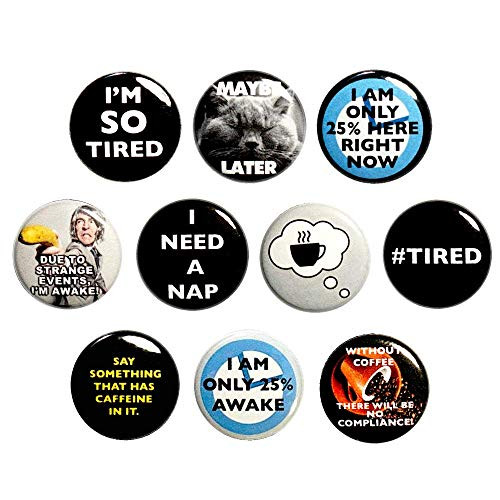 Funny I'm Tired Pin Buttons Sarcastic Gift Set 10 Pack 1 Inch 10P10-1