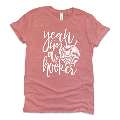 Yeah I'm A Hooker Knitting T-shirt - Unisex Fit from Bella Canvas 3001 - Choice of Color