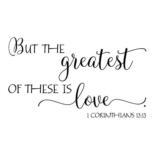 1 Corinthians 13-13 Vinyl Wall Decal 2 by Wild Eyes Signs But the greatest of these is love Scripture Bible Verse Christian Art Love Wall Words Modern Wall Lettering Living Room 1COR13V13-0002 1 Corinthians 13-13 Vinyl Wall Decal 2 by Wild Eyes Signs But the greatest of these is love Scripture Bible Verse Christian Art Love Wall Words Modern Wall Lettering Living Room 1COR13V13-0002