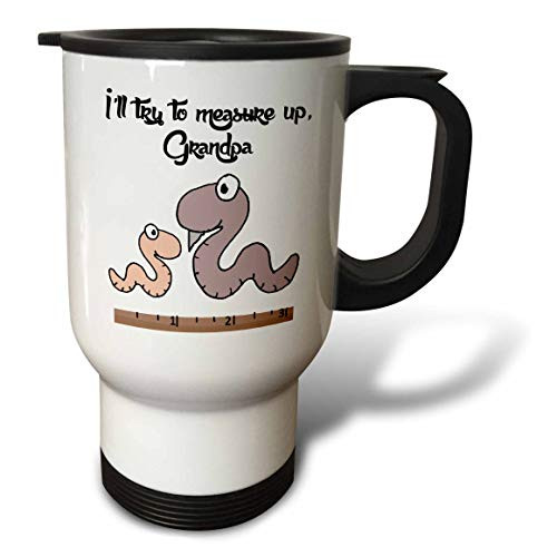 3dRose Funny Cute Inchworm and Grandpa Ill Try to Measure Up Pun - Travel Mugs -tm-326025-1-