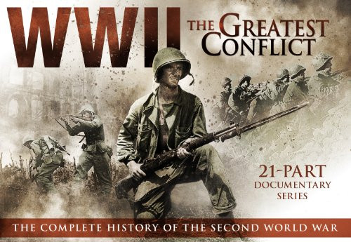 WWII: The Greatest Conflict - 21 Part Documentary Series
