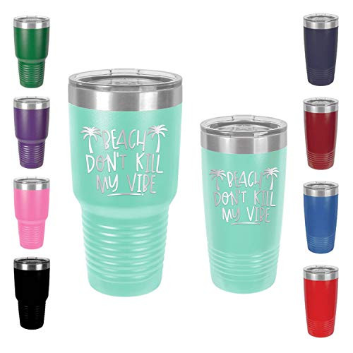 Beach Don't Kill My Vibe - Engraved Tumbler Wine Mug Cup Unique Funny Birthday Gift Graduation Gifts for Men Women Beach Sand Sun Beaches Summer Outdoors -20 Ring, Teal-