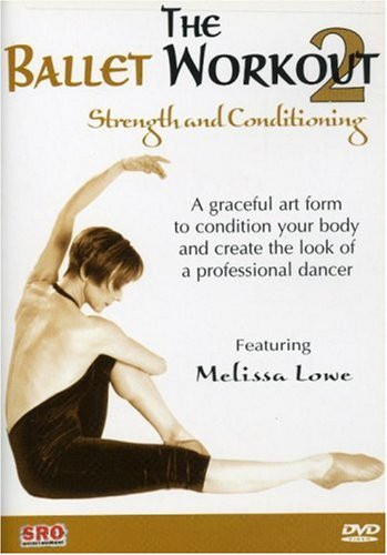 Ballet Workout 2-Strength  and  Conditioning