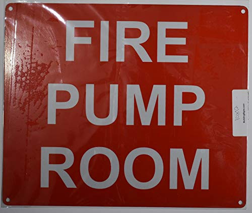 FIRE Pump Room Sign -Red, Reflective, Aluminium 10x12-