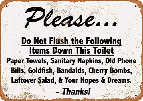 Saraheve 8 x 12 Metal Sign - Please Do Not Flush Your Hopes Dreams Down The Toilet - Vintage Wall Decor Art