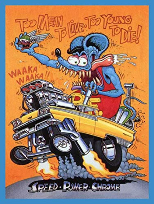 Wisesign Too Mean to Live Too Young to Die, Rat Fink, Ed Roth, Big Daddy, Daddy Roth, Metal Sign 8X12 Inches Funny Retro Signs Wisesign Too Mean to Live Too Young to Die, Rat Fink, Ed Roth, Big Daddy, Daddy Roth, Metal Sign 8X12 Inches Funny Retro Signs