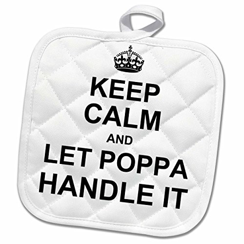 3dRose Keep Calm and Let Poppa Handle Knows Best Potholder 8 x 8