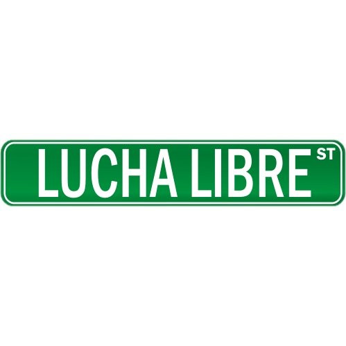 New " Lucha Libre Street Sign Signs " Street Sign Martial Arts