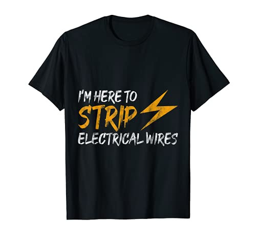 Strip Electrical Wires Electrician Powerline Engineer Gift T-Shirt