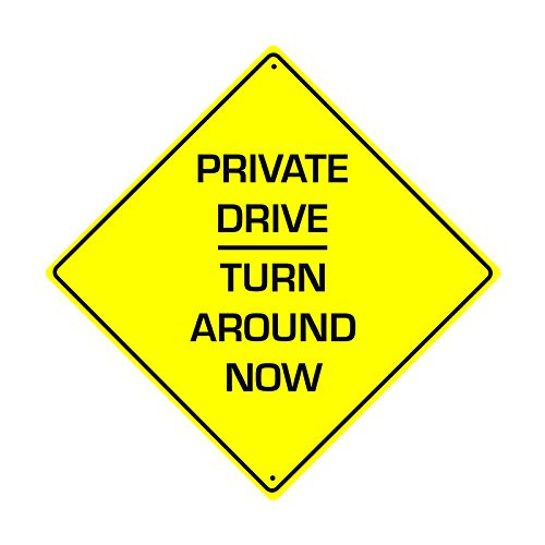 Private Drive Turn Around Now Aluminum Metal 12" x 12" Novelty Sign