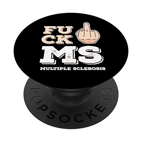 Fuck MS Multiple Sclerosis - Fighter Warrior Awareness PopSockets Grip and Stand for Phones and Tablets