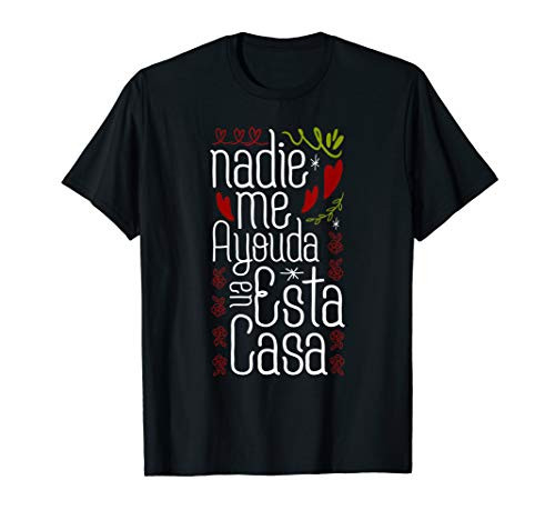 Nadie Me Ayuda En Esta Casa Red Floral Wife Mom Gift T-Shirt