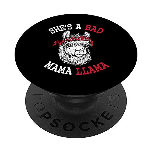 She's A Bad Mama Llama Funny Strong Motherhood PopSockets PopGrip: Swappable Grip for Phones  and  Tablets