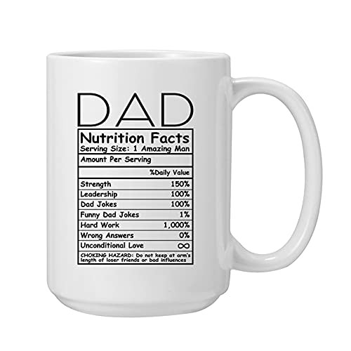 Fathers Day Mug Gifts Dad Nutrition Facts Coffee Mug for Dad Novelty Mugs Birthday Gifts for Daddy from Daughter or Son Christmas Gifts Funny Ceramic Cups White-16OZ