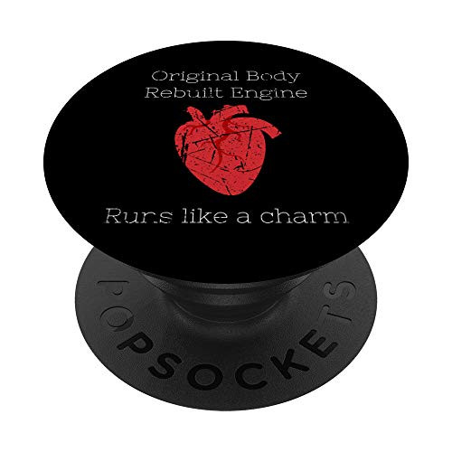 Original Body Rebuilt Engine Funny Heart Surgery Bypass PopSockets PopGrip: Swappable Grip for Phones  and  Tablets