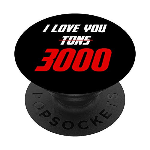 I Love You Tons 3000 Three Thousand Gift PopSockets Grip and Stand for Phones and Tablets