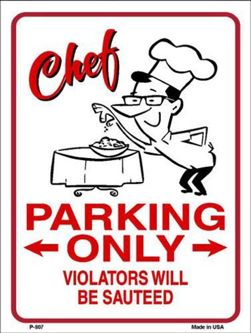 Smart Blonde Chef Parking Only Metal Novelty Parking Sign P-807
