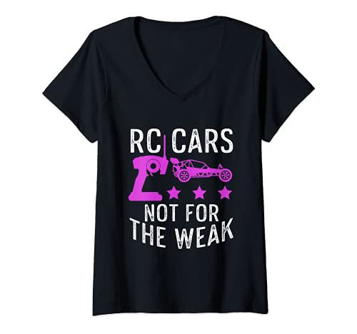 Womens RC Cars Are Not For The Weak Funny Remote Control Car Driver V-Neck T-Shirt