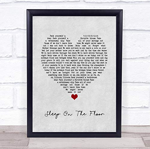 Sleep On The Floor Grey Heart Song Lyric Quote Music Poster Gift Present Wedding Song Art Print