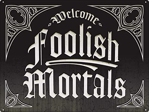 Wisesign Vintage Metal Signs Welcome Foolish Mortals, Halloween Tin Sign Home Farm Indoor Cafe 12"x16" Personalized Wall Decor