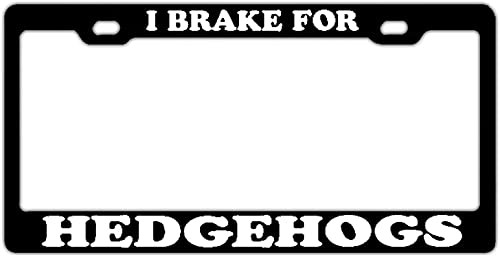 DKISEE License Plate Frame Stainless Steel I Brake for Hedgehogs License Plate Cover Auto Tag Holder 6"X12"
