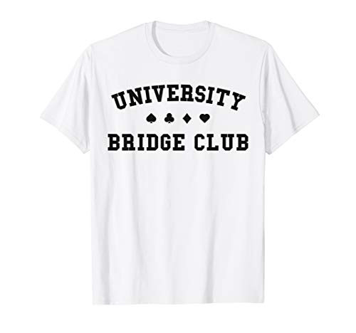 Gifts For Bridge Lover University Bridge Club Card Players T-Shirt Gifts For Bridge Lover University Bridge Club Card Players T-Shirt