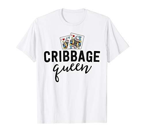 Funny Cribbage Shirt Women Cribbage Queen Player Mom Gift T-Shirt