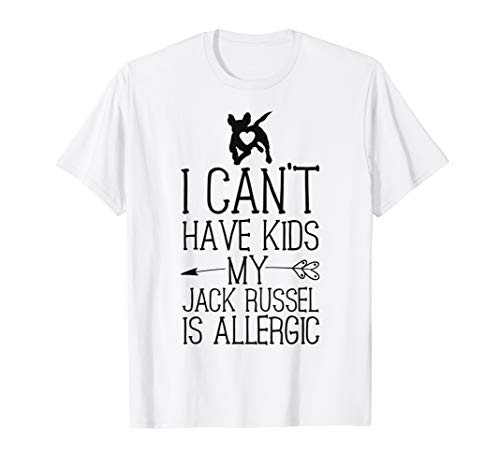 Jack Russel Mama Gift Funny Dog Mom Shirts Can't Have Kids T-Shirt Jack Russel Mama Gift Funny Dog Mom Shirts Can't Have Kids T-Shirt