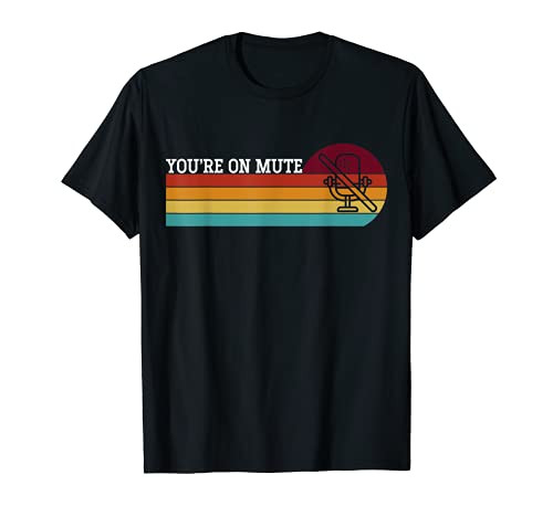 You Are On Mute Funny Teacher Remote Teaching Working Retro T-Shirt