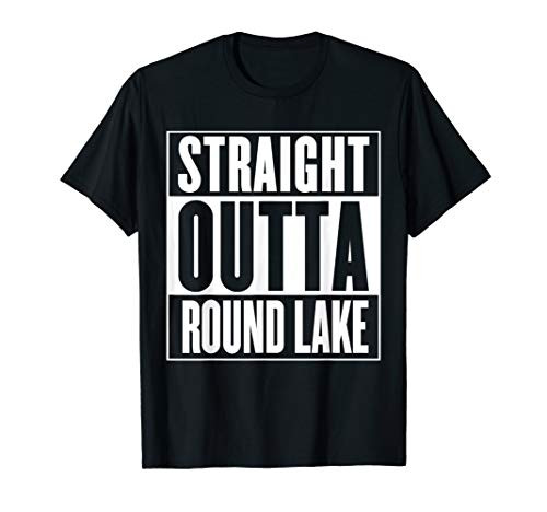 Straight Outta Round Lake T-Shirt