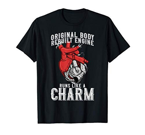 Original Body Rebuilt Engine Runs Like a Charm - Open Heart T-Shirt