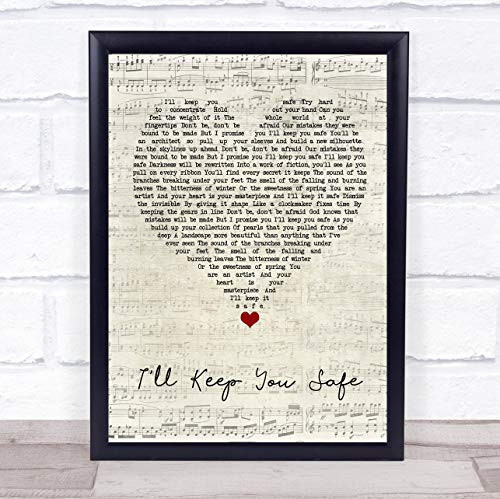 I'll Keep You Safe Script Heart Song Lyric Quote Music Poster Gift Present Wedding Song Art Print I'll Keep You Safe Script Heart Song Lyric Quote Music Poster Gift Present Wedding Song Art Print