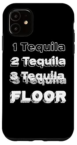 iPhone 11 1 Tequila 2 Tequila 3 Tequila Floor Cinco De Mayo Case