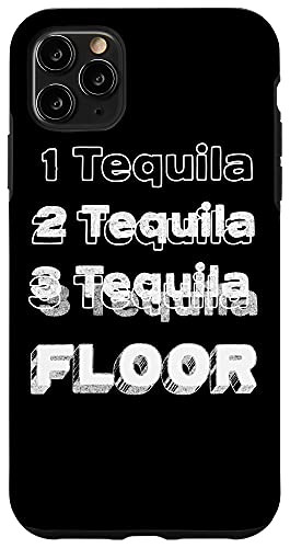 iPhone 11 Pro Max 1 Tequila 2 Tequila 3 Tequila Floor Cinco De Mayo Case