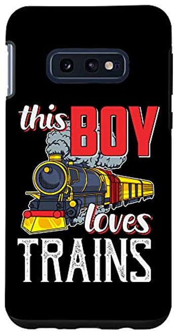 Galaxy S10e Locomotive Steam Engine Railfan Gift -This Boy Loves Trains Case Galaxy S10e Locomotive Steam Engine Railfan Gift -This Boy Loves Trains Case