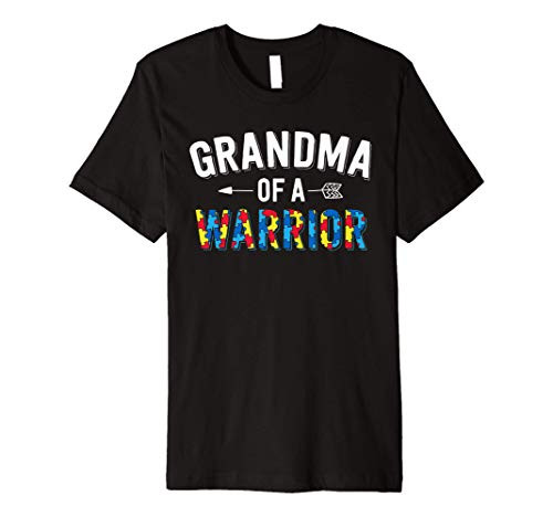 Autism Family Shirt Grandma Of A Warrior Autism Awareness Premium T-Shirt