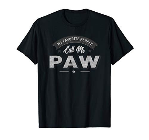 Graphic 365 My Favorite People Call Me Paw Men Grandpa T-Shirt
