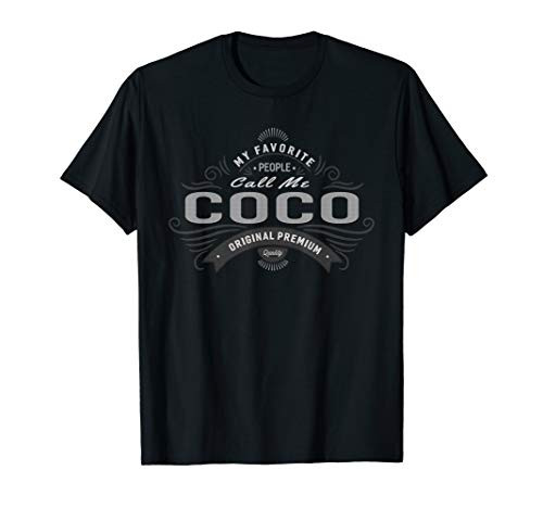 Graphic 365 My Favorite People Call Me Coco Mothers Day T-Shirt Graphic 365 My Favorite People Call Me Coco Mothers Day T-Shirt