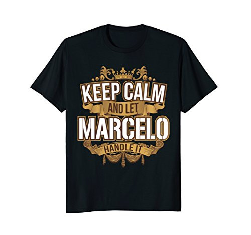 Mens Keep Calm and let Marcelo handle it Marcelo T Shirt