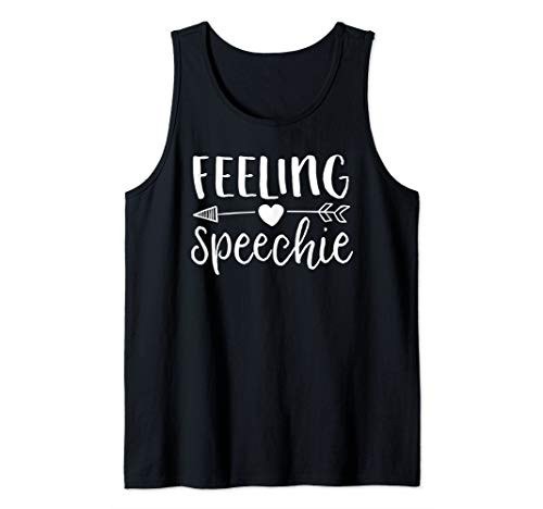 Feeling Speechie SLP Shirt Speech Language Pathologist Gift Tank Top