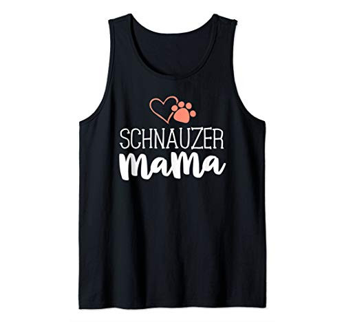 Schnauzer Mama Shirt Dog Owner Gifts For Women Mother Tank Top