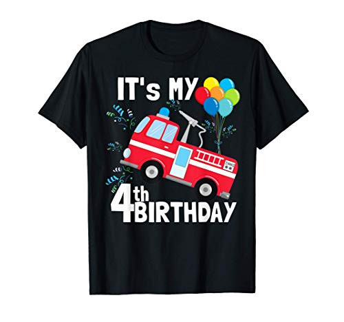 It's My 4th Birthday Fire Truck 4 Birthday Boy Gift T-Shirt It's My 4th Birthday Fire Truck 4 Birthday Boy Gift T-Shirt